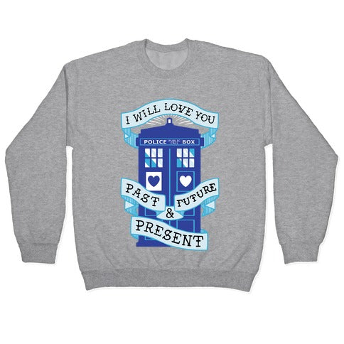 Doctor Who Love Past Future Present Crewneck Sweatshirt